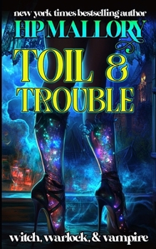 Toil and Trouble - Book #2 of the Underworld