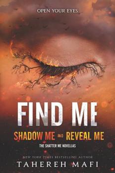 Find Me - Book  of the Shatter Me