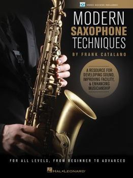 Paperback Modern Saxophone Techniques: A Resource for Developing Sound, Improving Facility, & Enhancing Musicianship Book