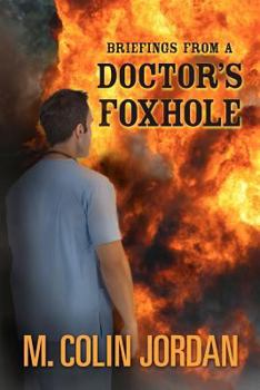 Paperback Briefings from a Doctor's Foxhole Book
