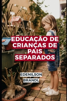 Educação de Crianças de Pais Separados
