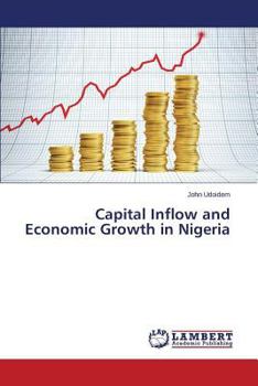 Paperback Capital Inflow and Economic Growth in Nigeria Book
