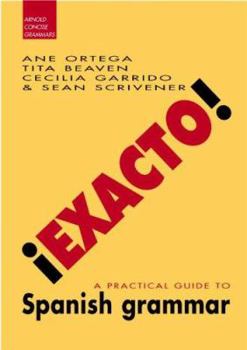 Paperback !Exacto!: A Practical Guide to Spanish Grammar [Spanish] Book