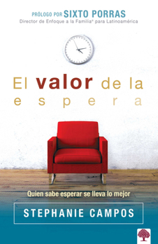 Paperback El Valor de la Espera / The Value of Waiting [Spanish] Book