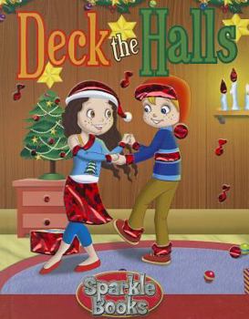 Hardcover Deck the Halls (Sparkle) Book