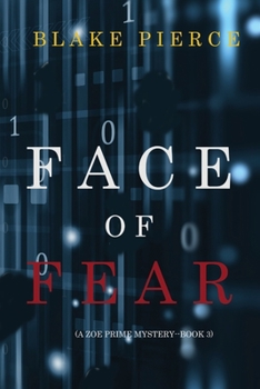 Face of Fear - Book #3 of the Zoe Prime