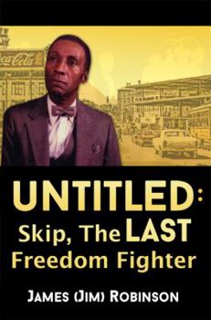Untitled: Skip, the Last Freedom Fighter