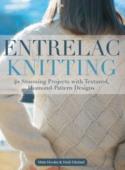 Hardcover Entrelac Knitting: 40 Stunning Projects with Textured, Diamond-Pattern Designs Book