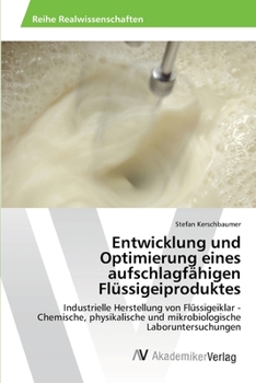 Paperback Entwicklung und Optimierung eines aufschlagfähigen Flüssigeiproduktes [German] Book