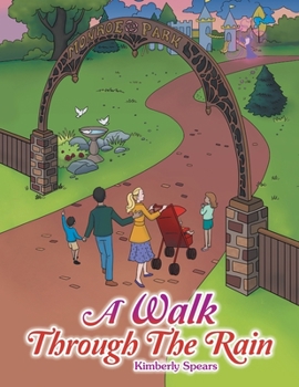Paperback A Walk Through the Rain Book