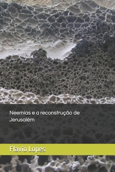 Paperback Neemias e a reconstrução de Jerusalém [Portuguese] Book