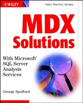 Paperback MDX Solutions: With Microsoft SQL Server Analysis Services [With CDROM] Book