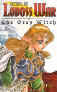 Record Of Lodoss War: The Grey Witch, Book Three - Book #3 of the Grey Witch