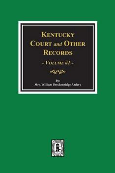 Paperback Kentucky Court and Other Records, Volume #1 Book