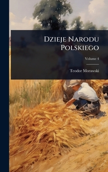 Dzieje Narodu Polskiego (Polish Edition)