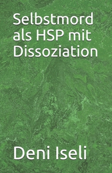 Paperback Selbstmord als HSP mit Dissoziation [German] Book