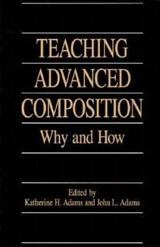 Paperback Teaching Advanced Composition Book
