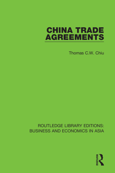 Paperback China Trade Agreements: Second Edition, Revised Book