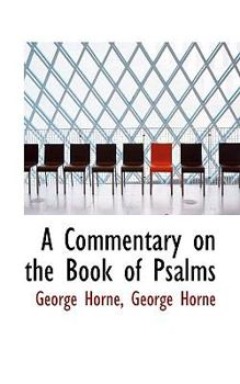 Paperback A Commentary on the Book of Psalms Book