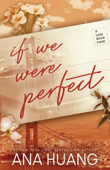 If We Were Perfect - Book #4 of the If Love