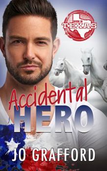 Accidental Hero (Born In Texas)