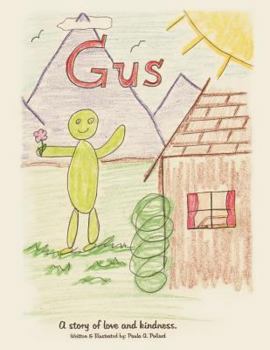Paperback Gus: A Story of Love and Kindness Book