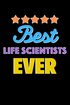 Paperback Best Life Scientists Evers Notebook - Life Scientists Funny Gift: Lined Notebook / Journal Gift, 120 Pages, 6x9, Soft Cover, Matte Finish Book