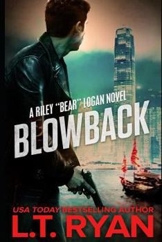 Blowback - Book #2 of the Bear Logan