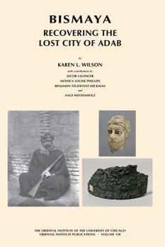 Hardcover Bismaya: Recovering the Lost City of Adab Book