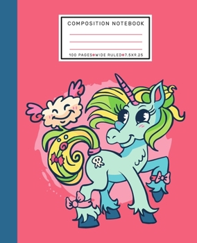 Composition Notebook: Blue and Green Unicorn With a Pink Winged Cloud | 100 Pages | Wide Ruled | 7.5x9.25 | Primary for Girls Kids Elementary Student Teacher School Supplies Journal