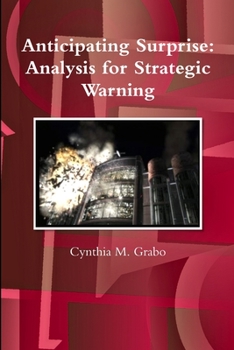 Paperback Anticipating Surprise: Analysis for Strategic Warning Book