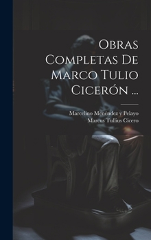 Obras Completas De Marco Tulio Cicer�n ...