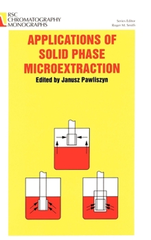 Hardcover Applications of Solid Phase Microextraction Book