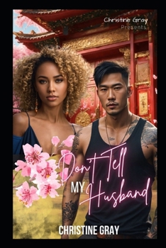Don't Tell My Husband (A BWAM Romance)