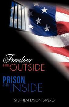 Paperback Freedom on the Outside Prison on the Inside Book