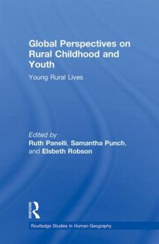 Paperback Global Perspectives on Rural Childhood and Youth: Young Rural Lives Book