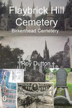 Paperback Flaybrick Hill Cemetery: Birkenhead Cemetery Book