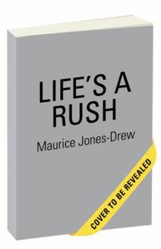 Life's a Rush: From the Field to Family, My Neverending Pursuit of the End Zone