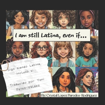 I'm Still Latina, Even if..: Sigo Siendo Latina, Incluso Si...