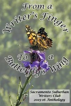 Paperback From a Writer's Finger to a Butterfly's Wings: SSWC Anthology 2015-16 Book