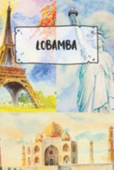 Lobamba: Ruled Travel Diary Notebook or Journey  Journal - Lined Trip Pocketbook for Men and Women with Lines