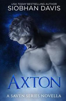 Axton : A Saven Series Optional Novella #4. 5 - Book #4 of the Saven