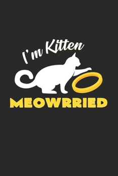 I'm kitten meowrried: 6x9 Bachelorette party | blank with numbers paper | notebook | notes