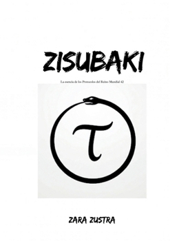 Zisubaki: Esencia de los 42 Protocolo del Reino de los Mundos (German Edition)