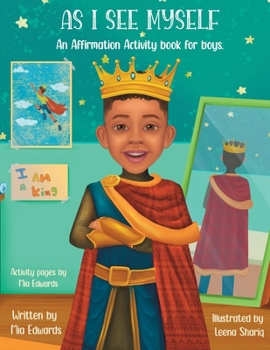 Paperback As I See Myself: Affirmation Activity Book for Boys Book