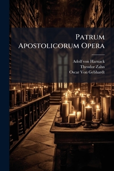 Paperback Patrum Apostolicorum Opera [Greek, Ancient (To 1453)] Book
