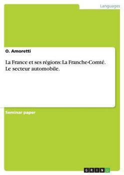 La France et ses régions: La Franche-Comté. Le secteur automobile.
