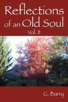 Paperback Reflections Of An Old Soul: Volume II Book