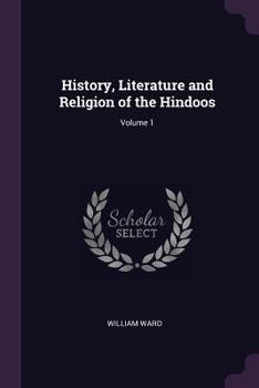 Paperback History, Literature and Religion of the Hindoos; Volume 1 Book