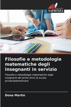 Paperback Filosofie e metodologie matematiche degli insegnanti in servizio [Italian] Book